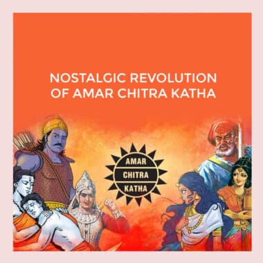 Nostalgic Revolution Of Amar Chitra Katha
