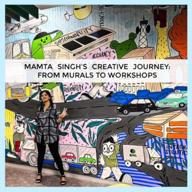 Mamta Singh’S Creative Journey: From Murals To Workshops