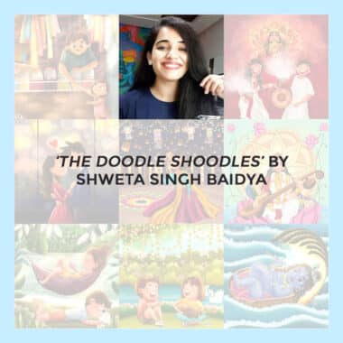 The Doodle Diaries By Shweta Singh Baidya