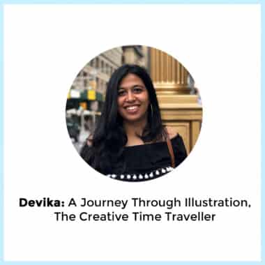 Devika: A Journey Through Illustration, The Creative Time Traveller