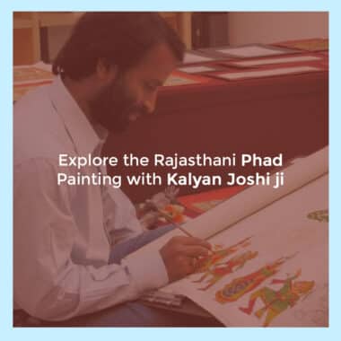 Explore The  Rajasthani Phad Painting With Kalyan Joshi Ji